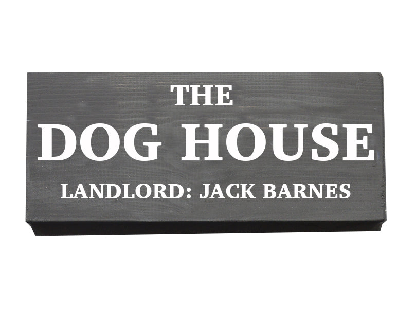 The Dog House Sign