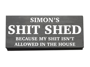 Shit Shed Sign